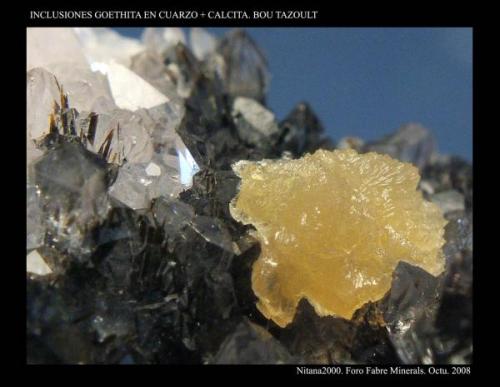 Inclusiones de Goethita en Cuarzo + Calcita. Procedencia: Bou Tazoult. Marruecos. (Autor: Juan de Laureano)