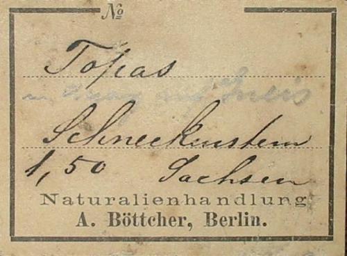 This nice 1900 label of the Berlin mineral dealer Ernst August Böttcher I once found on a flea market. (Author: Andreas Gerstenberg)